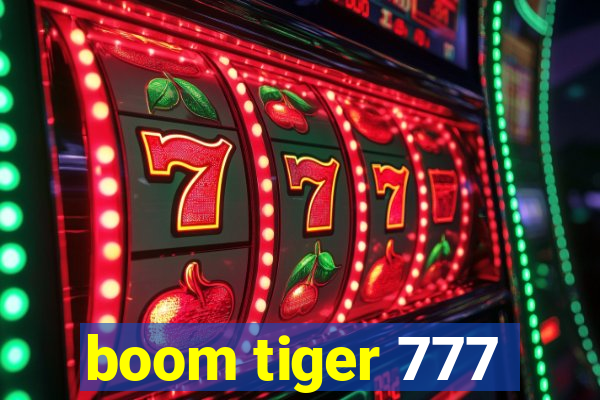 boom tiger 777